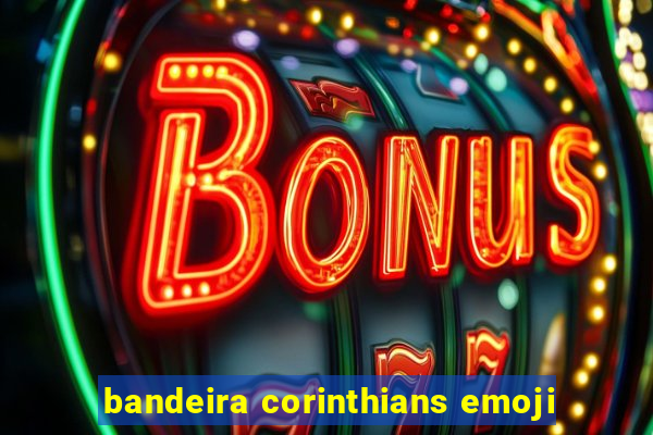 bandeira corinthians emoji